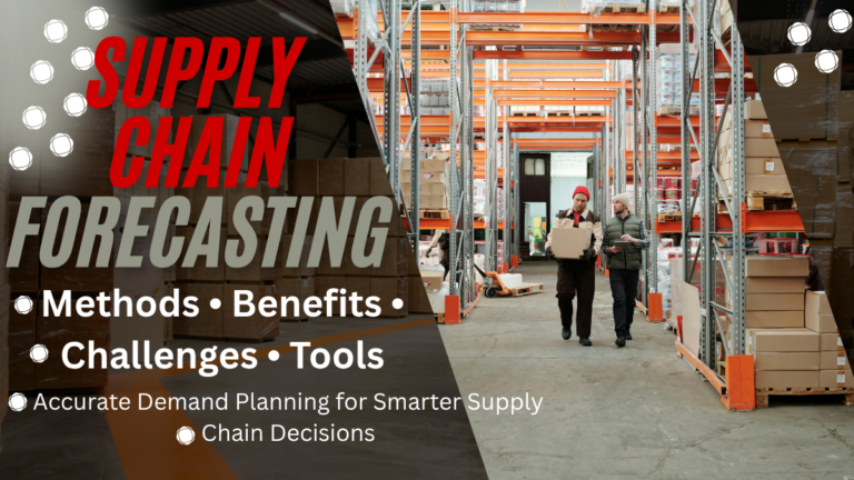 Supply Chain Forecasting: Methods, Benefits, Challenges, Tools, and Best Practices for Accurate Demand Planning supply chain forecasting warehouse and inventory management